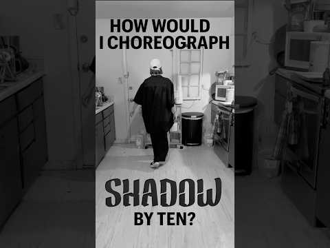 How would I choreograph to "SHADOW" by TEN?