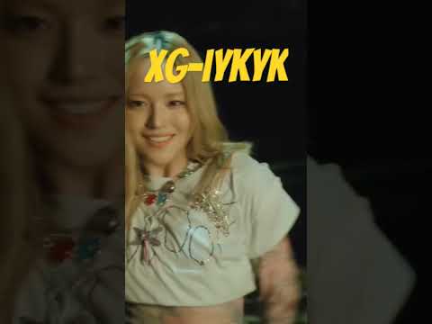 Best part 2 of XG - IYKYK #xg #iykyk #best #music #popular #pop