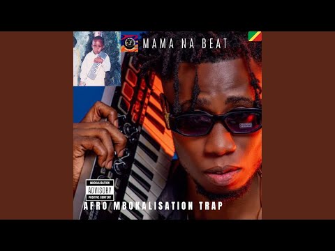 AFRO MBOKALISATION TRAP (feat. MAMA NA BEAT)