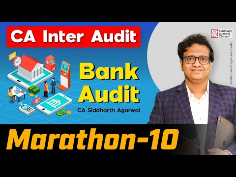 CA Inter Audit Marathon 10 | Bank Audit | 100% Revision | Siddharth Agarwal Audit