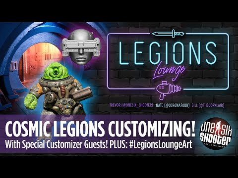 Cosmic Legions Customizing!