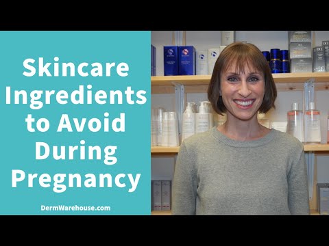 Skin Care Ingredients to Avoid During Pregnancy