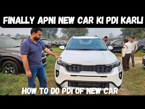 Finally Apni new car ki PDI karli | How To Do PDI Of New Car