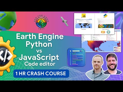 Options for Visualizing Climate Data with Ease in Earth Engine Python vs JavaScript| Geo for Good'23