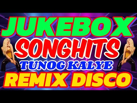 NONSTOP OPM DISCO REMIX || JUKEBOX TUNOG KALYE SONGHITS DISCO REMIX 2024