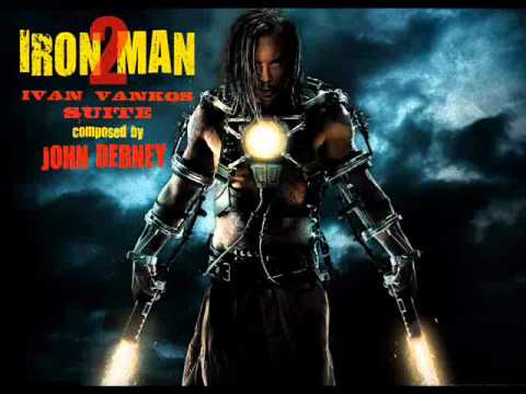 IRON MAN 2 - Ivan Vanko's Suite composed by JOHN DEBNEY