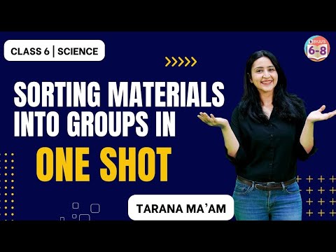 Sorting Materials into Groups in One Shot | Class 6 Science | BYJU'S