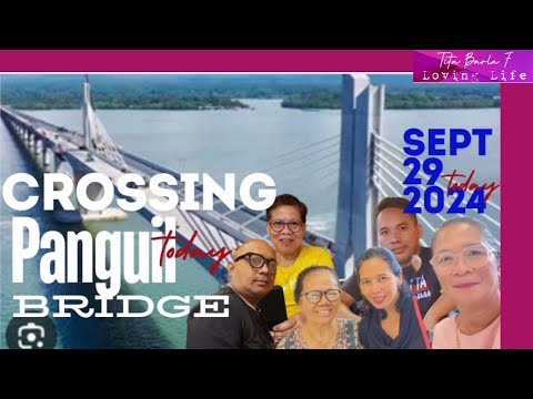 228 Crossing Panguil Bay Bridge to Lanao Del Norte #personalvlog #fambamvlog #titabarla