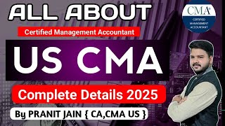 📢 CMA USA | Complete Detailed About US CMA | Certified MANAGEMENT ACCOUNTANTS || BY CA PRANIT JAIN