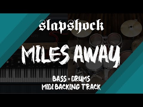 Slapshock - Miles Away | Bass + Drums MIDI Backing Track