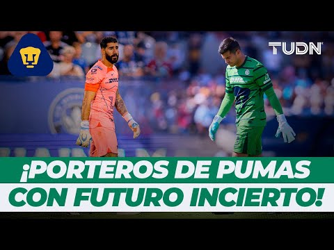 ¡Pumas busca arquero y Julio González y Gil Alcalá tienen su futuro en el aire! | TUDN