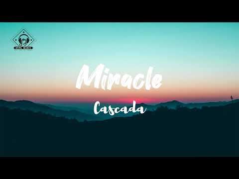 Cascada - Miracle (Lyrics)