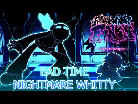 Bad Time But NightmareWhitty Sing It (The OG'S Is Back) - FNF Cover