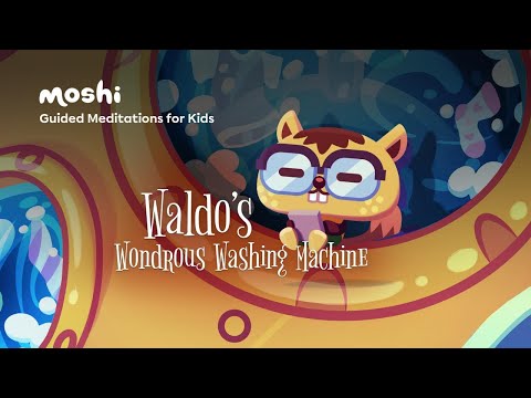 Easy, Guided Meditations for Sleep – Waldo's Wondrous Washing Machine | Moshi Kids