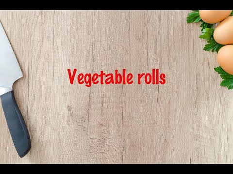 How to cook - Vegetable rolls