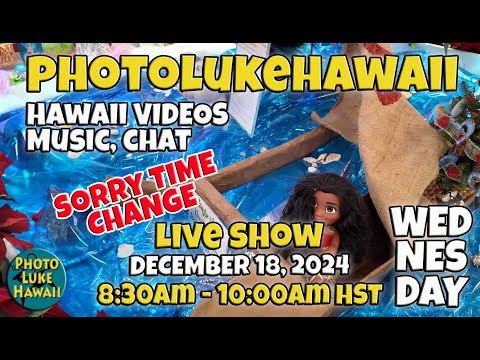 PhotoLukeHawaii LIVE December 18, 2024 Things to do in Honolulu Hawaii