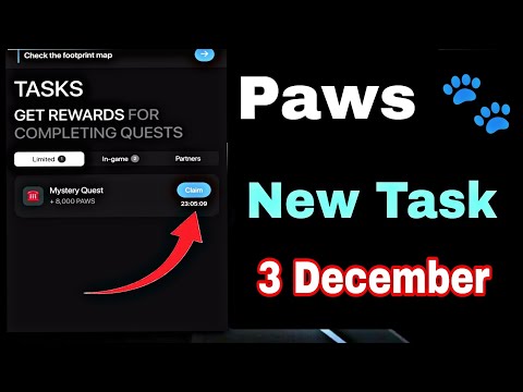 Paws 🐾 সাইট এর নতুন Task কিভাবে করবেন 💥| নতুন টাস্ক করে ৮ হাজার পাউস নিয়ে নিন🔥কিভাবে করবেন দেখে নিন