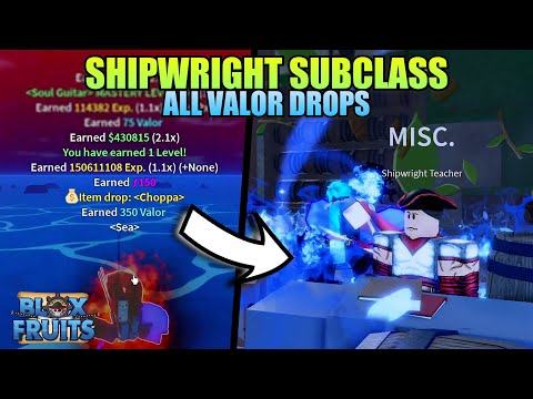 UNLOCKING New Shipwright Subclass + All Valor Drops!! (Blox Fruits)