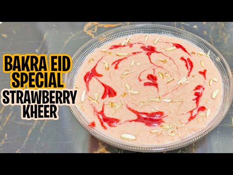 STRAWBERRY KHEER |BAKRA EID SPECIAL |Recipes With Shahida|