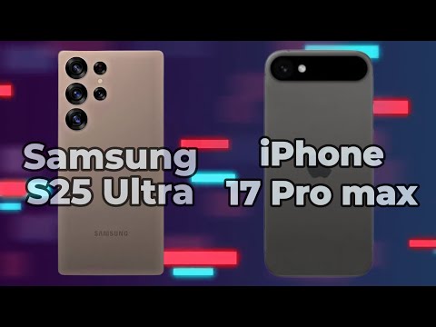 Samsung S25 Ultra vs iPhone 17 Pro Max comparison