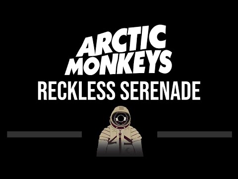 Arctic Monkeys • Reckless Serenade (CC) (Upgraded Video) 🎤 [Karaoke] [Instrumental Lyrics]