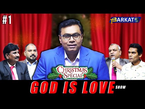 Christmas Special Ep#1 - God is Love Show  ||  Barkat TV Pakistan || Pastor Salik John Barkat