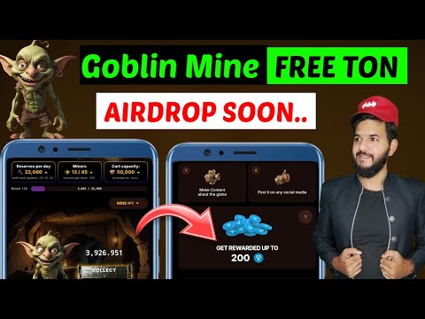 Goblin mine game | Goblin mining Airdrop | Goblin Ton Giveaway Free | Goblin TGE Listings date |