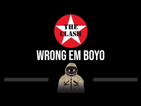 The Clash • Wrong Em Boyo (CC) (Upgraded Video) 🎤 [Karaoke] [Instrumental Lyrics]