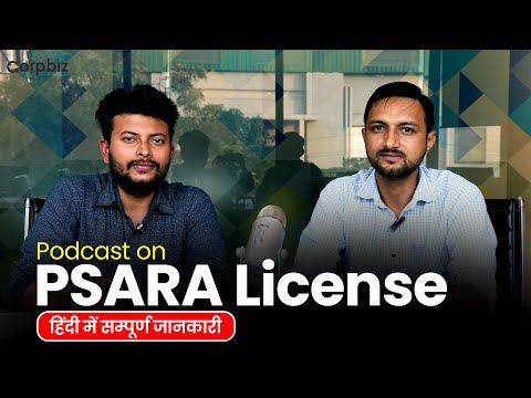 Podcast on PSARA License| Documents Required for PSARA Registration| Corpbiz