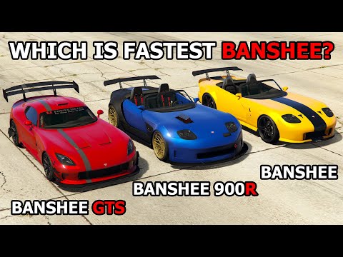 GTA 5 Online - BANSHEE GTS VS 900R VS BANSHEE (WHICH IS FASTEST BANSHEE?)