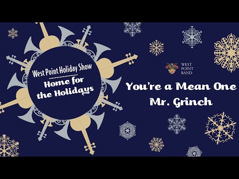 "You're a Mean One, Mr. Grinch" | West Point Band's Home for the Holidays