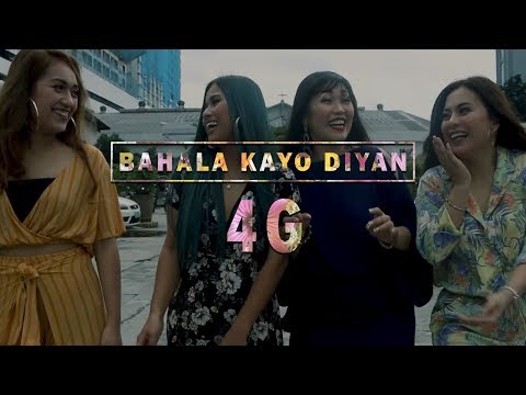 4G (Yumi, Kejs, Aphryl, Kaycee) | Bahala Kayo Diyan Official Music Video