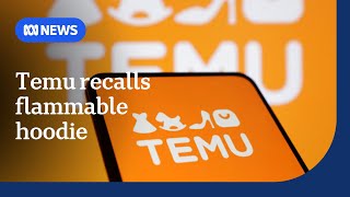 Temu recalls hoodie after girl suffers severe burns after it caught alight | ABC NEWS