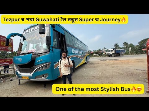 Travelling from Tezpur to Guwahati on a most stylish Super Bus😍🔥