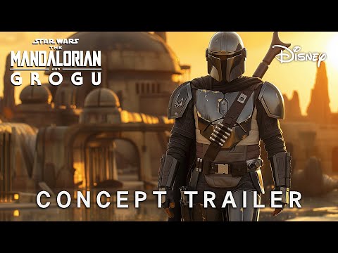 The Mandalorian And Grogu | Concept Trailer | Star Wars & Pedro Pascal | May 22, 2026