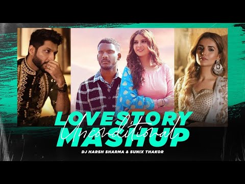 Teeji Seat Love Story Mashup ft.Kaka, Bilal Saeed, Neha Kakkar | DJ HARSH SHARMA & SUNIX THAKOR