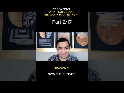 17 Reasons Why People Join Network Marketing | Reason 02: Own the Business