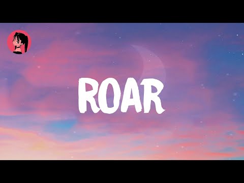 Katy Perry - Roar (Lyrics) 🎶