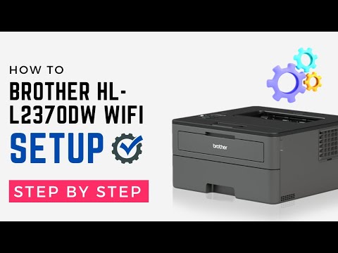 SETUP Your Brother HL L2370DW Printer for WiFi in Minutes!