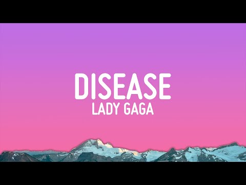 Lady Gaga - Disease (Lyrics)