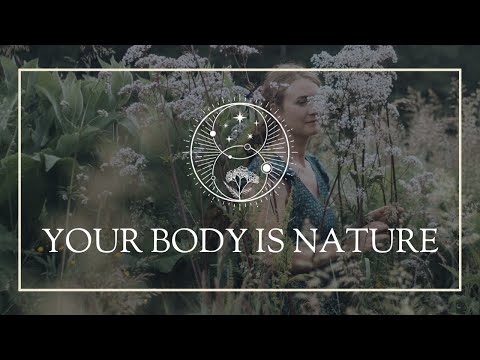 Your Body is Nature