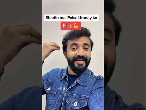 Shadi Paisa Flex  #shorts #short #video #ytshorts #youtubeshorts #trending #viral #foryou #video