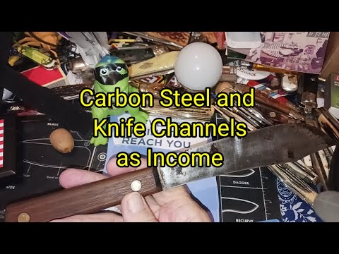 (1589) Carbon Steel and Knife Channels as Income