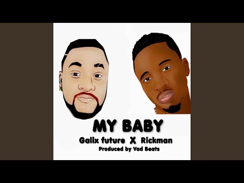 MY Baby (feat. Galix Future)