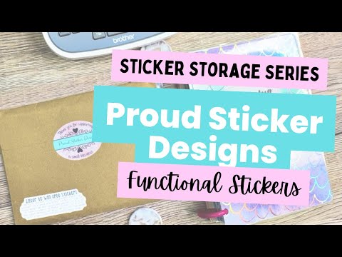 STICKER STORAGE SERIES | PROUD STICKER DESIGNS | FUNCTIONAL STICKERS