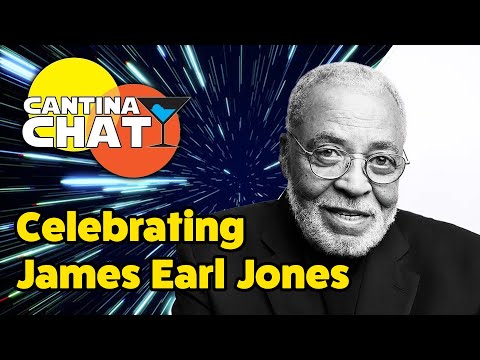 The Cantina Chat Celebrates The Great James Earl Jones