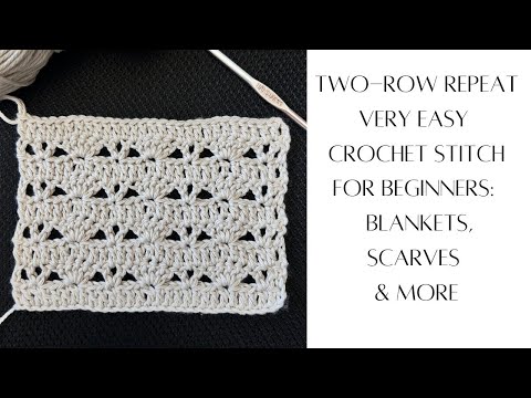 Two-Row Repeat Crochet Stitch for Beginners for Blankets, Scarves and more