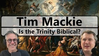 Tim Mackie - The Trinity, Hermeneutics & Doctrinal Development