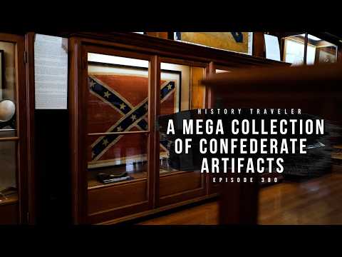 A MEGA Collection of Confederate Artifacts in New Orleans! | History Traveler Episode 380