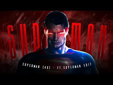 Superman (4K) - Ft. Superman Edit #Superman